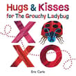 Book cover of Hugs and Kisses for the Grouchy Ladybug