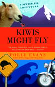 Book cover of Kiwis Might Fly: A New Zealand Adventure