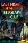 Book cover of Last Night at the Telegraph Club