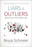 Book cover of Liars and Outliers: Enabling the Trust that Society Needs to Thrive