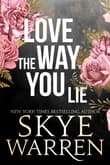 Book cover of Love the Way You Lie