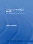 Book cover of Managing Instability in Algeria: Elites and Political Change