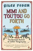 Book cover of Mimi and Toutou Go Forth: The Bizarre Battle of Lake Tanganyika