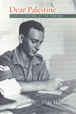 Book cover of Dear Palestine: A Social History of the 1948 War