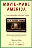 Book cover of Movie-Made America: A Cultural History of American Movies