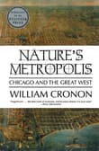 Book cover of Nature's Metropolis: Chicago and the Great West