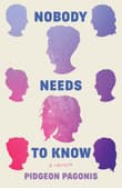 Book cover of Nobody Needs to Know: A Memoir