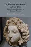 Book cover of The Embassy, the Ambush, and the Ogre: Greco-Roman Influence in Sanskrit Theater