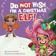 Book cover of Do Not Wish for a Christmas Elf!