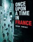Book cover of Once Upon a Time in France