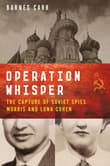 Book cover of Operation Whisper: The Capture of Soviet Spies Morris and Lona Cohen