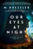 Book cover of Our Eyes at Night