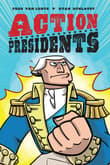 Book cover of Action Presidents: George Washington!