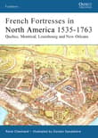 Book cover of French Fortresses in North America 1535-1763: Québec, Montréal, Louisbourg and New Orleans