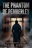 Book cover of The Phantom of Pemberley