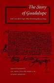 Book cover of The Story of Guadalupe: Luis Laso de la Vega's Huei tlamahuicoltica of 1649