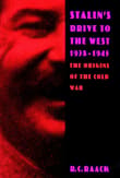 Book cover of Stalin's Drive to the West, 1938-1945: The Origins of the Cold War