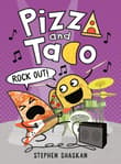 Book cover of Pizza and Taco: Rock Out!
