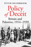 Book cover of Policy of Deceit: Britain and Palestine, 1914-1939