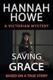 Book cover of Saving Grace: A Victorian Mystery