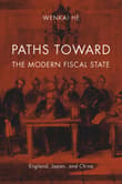 Book cover of Paths Toward the Modern Fiscal State: England, Japan, and China