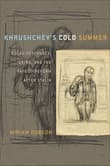 Book cover of Khrushchev's Cold Summer: Gulag Returnees, Crime, and the Fate of Reform after Stalin