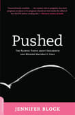 Book cover of Pushed: The Painful Truth about Childbirth and Modern Maternity Care