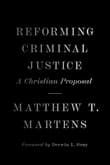Book cover of Reforming Criminal Justice: A Christian Proposal