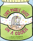 Book cover of Like Pickle Juice on a Cookie