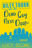 Book cover of Riley Thorn and the Dead Guy Next Door