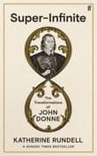 Book cover of Super-Infinite: The Transformations of John Donne