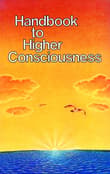 Book cover of Handbook to Higher Consciousness