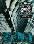 Book cover of London’s Historic Railway Stations