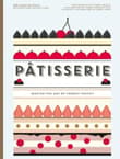 Book cover of Patisserie: Master the Art of French pastry