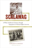 Book cover of Scalawag: A White Southerner's Journey through Segregation to Human Rights Activism