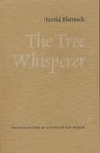 Book cover of The Tree Whisperer: Writing Poetry by Living in the World