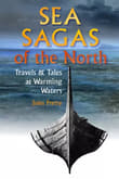Book cover of Sea Sagas of the North: Travels and Tales at Warming Waters