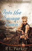 Book cover of Into the Savage Dawn