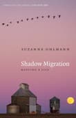 Book cover of Shadow Migration: Mapping a Life