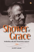Book cover of Shower of Grace: Meditations with Shri Nisargadatta Maharaj