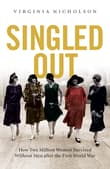 Book cover of Singled Out: How Two Million British Women Survived Without Men After the First World War