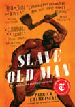 Book cover of Slave Old Man