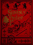 Book cover of Slovenly Peter: or, Cheerful Stories and Funny Pictures for Good Little Folks; Illustrations Colored by Hand After the Original Style