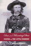 Book cover of Son of the Morning Star: Custer and the Little Bighorn