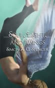 Book cover of Soul, Light, and Wings