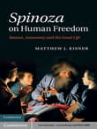Book cover of Spinoza on Human Freedom: Reason, Autonomy and the Good Life