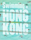 Book cover of Swimming in Hong Kong