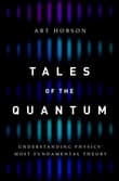 Book cover of Tales of the Quantum: Understanding Physics' Most Fundamental Theory