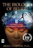 Book cover of The Biology of Belief: Unleashing the Power of Consciousness, Matter & Miracles