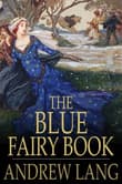 Book cover of The Blue Fairy Book